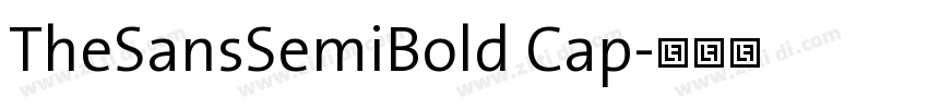 TheSansSemiBold Cap字体转换 TheSansSemiBold Cap字体转换